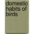 Domestic Habits Of Birds