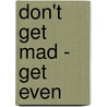 Don't Get Mad - Get Even door Michael Vincent