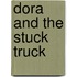 Dora and the Stuck Truck