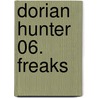 Dorian Hunter 06. Freaks door Ernst Vlcek