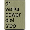 Dr Walks Power Diet Step door M.D. Stutman Fred A.