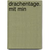 Drachentage. Mit Min by Brigitte Röttgers