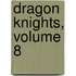 Dragon Knights, Volume 8