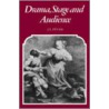 Drama Stage and Audience by John L. Styan