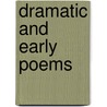 Dramatic And Early Poems door Matthew Arnold