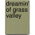 Dreamin' Of Grass Valley