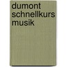 DuMont Schnellkurs Musik door Johannes Rademacher