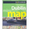 Dublin Mini Map Explorer by Explorer Publishing