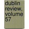 Dublin Review, Volume 57 door Nicholas Patrick Wiseman