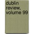 Dublin Review, Volume 99