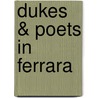 Dukes & Poets in Ferrara door Edmund Garratt Gardner