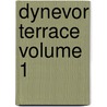 Dynevor Terrace Volume 1 door Charlotte Mary Yonge