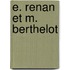 E. Renan Et M. Berthelot