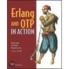 Erlang And Otp In Action by Martin Logan