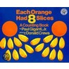 Each Orange Had 8 Slices door Paul Giganti