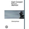 Earl Cowper K G A Memoir door Onbekend