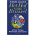 Het hof van Brussel, of Hoe Europa Nederland overneemt