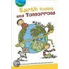 Earth Today and Tomorrow by Isabelle Ramade-Masson