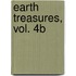 Earth Treasures, Vol. 4B