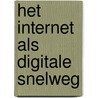 Het Internet als digitale snelweg
