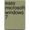 Easy Microsoft Windows 7 by Mark Edward Soper
