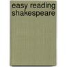 Easy Reading Shakespeare by Richard Cuddington