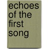 Echoes Of The First Song door Stuart Warner