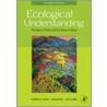 Ecological Understanding door Steward T.A. Pickett