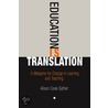 Education Is Translation door Alison Cook-Sather