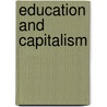 Education and Capitalism by Joseph Bast