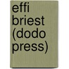 Effi Briest (Dodo Press) door Theodor Fontane