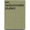 Ein verbummelter Student door Gustav Sack