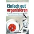 Einfach gut organisieren