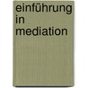 Einführung in Mediation door Joseph Duss von Werdt