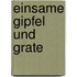 Einsame Gipfel und Grate