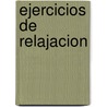 Ejercicios de Relajacion by Reese Mark