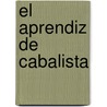 El Aprendiz de Cabalista door Cesar Vidal Manzanares