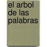 El Arbol de Las Palabras by Teolinda Gersao