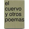 El Cuervo y Otros Poemas door Edgar Allan Poe