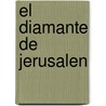El Diamante de Jerusalen door Noah Gordon