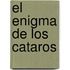 El Enigma de los Cataros