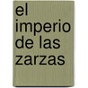 El Imperio de Las Zarzas door Philip Hensher