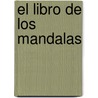 El Libro de Los Mandalas door Thomas Varlenhoff