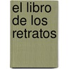 El Libro de Los Retratos door Estellon Pascale