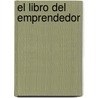 El Libro del Emprendedor door Luis Puchol