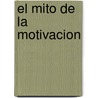 El Mito de La Motivacion door Reinhard K. Sprenger