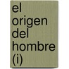 El Origen del Hombre (I) by Vinicio Leon Mancheno