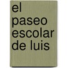 El Paseo Escolar de Luis door Thompson