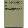 El Periodico = Newspaper by Catherine Anderson