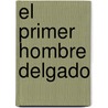 El Primer Hombre Delgado by Dashiell Hammett